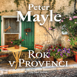 Audiokniha Rok v Provenci  - autor Peter Mayle   - interpret Pavel Soukup