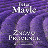 Audiokniha Znovu Provence  - autor Peter Mayle   - interpret Pavel Soukup