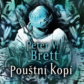 Audiokniha Pouštní Kopí  - autor Peter V. Brett   - interpret Pavel Soukup