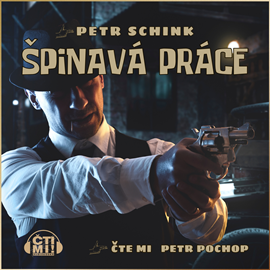 Audiokniha Špinavá práce  - autor Petr Schink   - interpret Petr Pochop