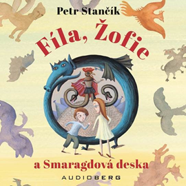Audiokniha Fíla, Žofie a Smaragdová deska  - autor Petr Stančík   - interpret skupina hercov