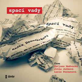 Audiokniha Spací vady  - autor Radka Denemarková   - interpret skupina hercov