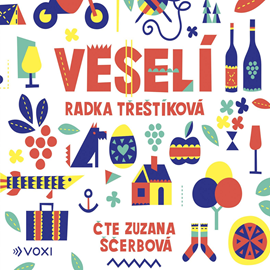 Audiokniha Veselí  - autor Radka Třeštíková   - interpret Zuzana Ščerbová