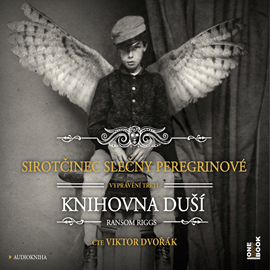 Audiokniha Sirotčinec slečny Peregrinové: Knihovna duší  - autor Ransom Riggs   - interpret Viktor Dvořák