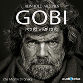 Audiokniha Gobi – Poušť v mé duši  - autor Reinhold Messner   - interpret Martin Stránský
