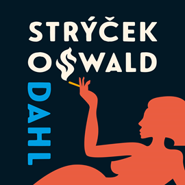 Audiokniha Můj strýček Oswald  - autor Roald Dahl   - interpret Jiří Lábus