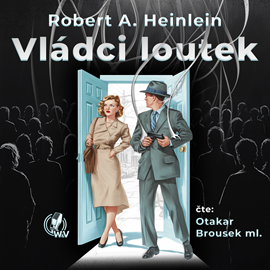 Audiokniha Vládci loutek  - autor Robert Anson Heinlein   - interpret Otakar Brousek ml.