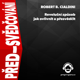 Audiokniha Před-svědčování  - autor Robert B. Cialdini   - interpret Jiří Schwarz