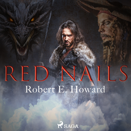 Audiokniha Red Nails  - autor Robert Ervin Howard   - interpret Gregg Margarite