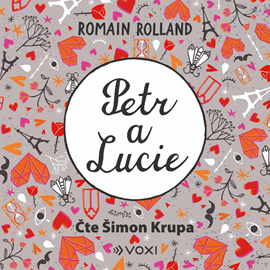 Audiokniha Petr a Lucie  - autor Romain Rolland   - interpret Šimon Krupa