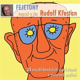 Audiokniha Fejetony  - autor Rudolf Křesťan   - interpret Rudolf Křesťan