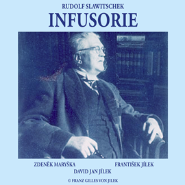 Audiokniha Infusorie  - autor Rudolf Slawitschek   - interpret skupina hercov