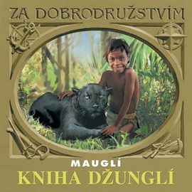 Audiokniha Mauglí - Kniha džunglí  - autor Rudyard Kipling   - interpret skupina hercov