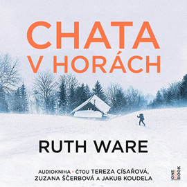 Audiokniha Chata v horách  - autor Ruth Ware   - interpret skupina hercov