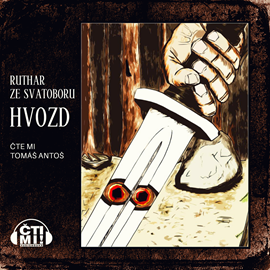 Audiokniha Hvozd  - autor Ruthar ze Svatoboru   - interpret Tomáš Antoš