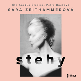 Audiokniha Stehy  - autor Sára Zeithammerová   - interpret skupina hercov