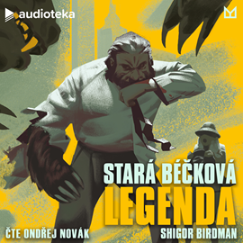 Audiokniha Stará béčková legenda  - autor Shigor Birdman   - interpret Ondřej Novák