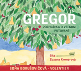 Audiokniha Gregor  - autor Soňa Borušovičová Volentier   - interpret Zuzana Kronerová