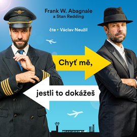 Audiokniha Chyť mě, jestli to dokážeš  - autor Stan Redding;Frank W. Abagnale   - interpret Václav Neužil