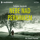 Audiokniha Nebe nad Perninkem  - autor Štěpán Javůrek   - interpret Josef Pejchal