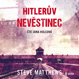 Audiokniha Hitlerův nevěstinec  - autor Steve Matthews   - interpret Jana Holcová
