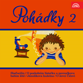 Audiokniha Pohádky 2  - autor Karel Fridrich;Ota Ksándr;František Čečetka;Drahomír Illík;Jiří Mahen   - interpret skupina hercov