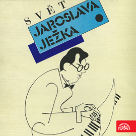 Audiokniha Svět Jaroslava Ježka  - autor Josef Hajdučík;Jiří Voskovec;Jan Werich;Jaroslav Ježek   - interpret skupina hercov
