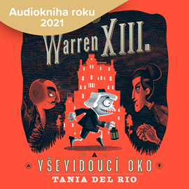 Audiokniha Warren XIII. a Vševidoucí oko  - autor Tania Del Rio   - interpret skupina hercov