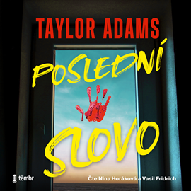 Audiokniha Poslední slovo  - autor Taylor Adams   - interpret skupina hercov