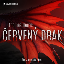 Audiokniha Červený drak  - autor Thomas Harris   - interpret Jaroslav Plesl