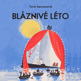 Audiokniha Bláznivé léto  - autor Tove Janssonová   - interpret Jan Vlasák