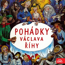 Audiokniha Pohádky Václava Říhy  - autor Václav Říha   - interpret skupina hercov
