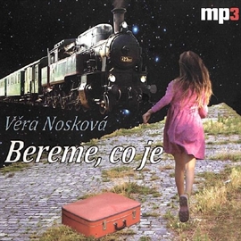 Audiokniha Bereme, co je  - autor Věra Nosková   - interpret Lenka Krčková