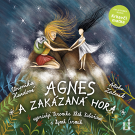 Audiokniha Agnes a Zakázaná hora  - autor Veronika Hurdová   - interpret skupina hercov