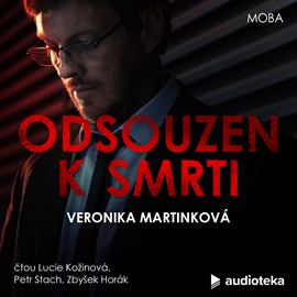 Audiokniha Odsouzen k smrti  - autor Veronika Martinková   - interpret skupina hercov