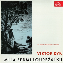 Audiokniha Milá sedmi loupežníků  - autor Viktor Dyk   - interpret skupina hercov