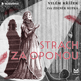 Audiokniha Strach za oponou  - autor Vilém Křížek   - interpret Zdeněk Kupka