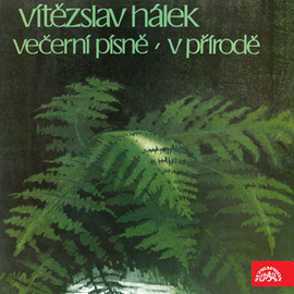 Audiokniha Večerní písně, V přírodě  - autor Vítězslav Hálek   - interpret skupina hercov