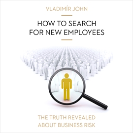 Audiokniha How to search for new employees  - autor Vladimír John   - interpret skupina hercov