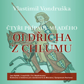 Audiokniha Čtyři případy mladého Oldřicha z Chlumu  - autor Vlastimil Vondruška   - interpret Jan Hyhlík