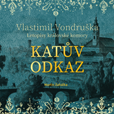 Audiokniha Katův odkaz  - autor Vlastimil Vondruška   - interpret Martin Zahálka