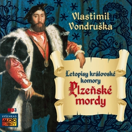 Audiokniha Plzeňské mordy  - autor Vlastimil Vondruška   - interpret skupina hercov