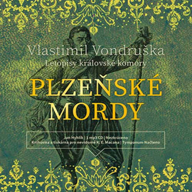 Audiokniha Plzeňské mordy  - autor Vlastimil Vondruška   - interpret Jan Hyhlík