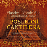 Audiokniha Poslední cantilena  - autor Vlastimil Vondruška   - interpret Jan Hyhlík