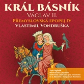 Audiokniha Přemyslovská epopej IV - Král básník  - autor Vlastimil Vondruška   - interpret Jan Hyhlík