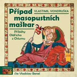 Audiokniha Případ masopustních maškar  - autor Vlastimil Vondruška   - interpret Vladislav Beneš