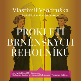 Audiokniha Prokletí brněnských řeholníků  - autor Vlastimil Vondruška   - interpret Jan Hyhlík