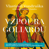 Audiokniha Vzpoura goliardů  - autor Vlastimil Vondruška   - interpret Jan Hyhlík