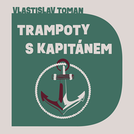 Audiokniha Trampoty s kapitánem  - autor Vlastislav Toman   - interpret Aleš Procházka