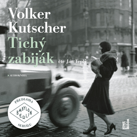 Audiokniha Tichý zabiják  - autor Volker Kutscher   - interpret Jan Teplý